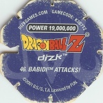 #46
Babidi Attacks!
Power 19,000,000
Blue Back<br />Cut #1 (&reg;)
(Back Image)