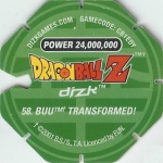 #58
Buu Transformed!
Power 24,000,000
Green Back<br />Cut #2 (&trade;)
(Back Image)