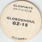 #GZ-15
Glospirits - Globoghoul

(Back Image)