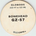 #GZ-57
Globods - Bonehead

(Back Image)