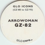 #GZ-82
Glo Icons - Arrowoman
(Front of #81 / Back of #82)

(Back Image)