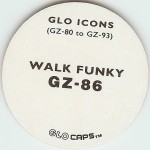 #GZ-86
Glo Icons - Walk Funky

(Back Image)