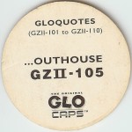 #GZII-105
Gloquotes - ...Outhouse

(Back Image)