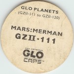 #GZII-111
Glo Planets - Mars: Merman

(Back Image)