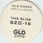 #GZII-16
Glo Dudes - The Blob

(Back Image)