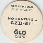 #GZII-51
Glo Symbols - No Skating...

(Back Image)