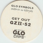 #GZII-52
Glo Symbols - Get Out

(Back Image)
