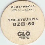 #GZII-60
Glo Symbols - Smileysunpig

(Back Image)