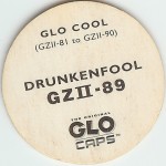 #GZII-89
Glo Cool - Drunkenfool

(Back Image)