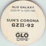 #GZII-92
Glo Galaxy - Sun's Corona

(Back Image)