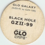#GZII-99
Glo Galaxy - Black Hole

(Back Image)