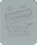 #57
Trapped In Bat Wing Hall

(Back Image)
