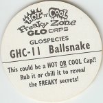 #GHC-11
Glospecies - Ballsnake

(Back Image)