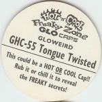 #GHC-55
Gloweird - Tongue Twisted

(Back Image)