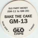 #GM-13
Glo Party Mickey - Bake The Cake

(Back Image)