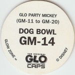 #GM-14
Glo Party Mickey - Dog Bowl

(Back Image)