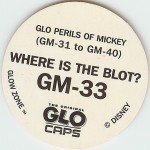 #GM-33
Glo Perils Of Mickey - Where Is The Blot?

(Back Image)
