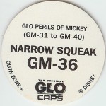 #GM-36
Glo Perils Of Mickey - Narrow Squeak

(Back Image)
