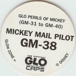 #GM-38
Glo Perils Of Mickey - Mickey Mail Pilot

(Back Image)