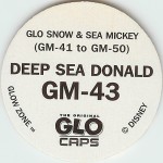 #GM-43
Glo Snow &amp; Sea Mickey - Deep Sea Donald

(Back Image)