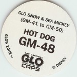 #GM-48
Glo Snow &amp; Sea Mickey - Hot Dog

(Back Image)