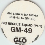 #GM-49
Glo Snow &amp; Sea Mickey - Ski Rescue Squad (Pt. 1)
(Back of Cap Offset)

(Back Image)