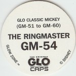 #GM-54
Glo Classic Mickey - The Ringmaster

(Back Image)