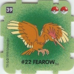 #39
#22 Fearow

(Front Image)