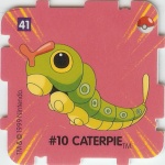#41
#10 Caterpie

(Front Image)