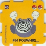 #46
#61 Poliwhirl

(Front Image)