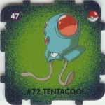 #47
#72 Tentacool

(Front Image)