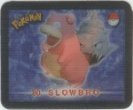 #25
79. Slowpoke<br />80. Slowbro

(Front Image)