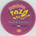 #166
Maggie Simpson

(Back Image)