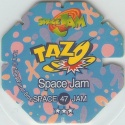 #47
Space Jam
Octagonal Shape<br />(1st Printing)

(Back Image)