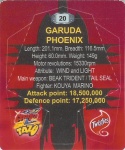 #20
Garuda Phoenix
Foil

(Back Image)