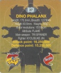 #37
Dino Phalanx
Foil

(Back Image)