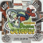 #35
Doctor Octopus / Spiderman

(Back Image)