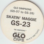 #GS-23
Glo Simpsons - Skatin' Maggie

(Back Image)