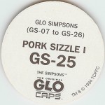 #GS-25
Glo Simpsons - Pork Sizzle I

(Back Image)
