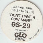 #GS-29
Glo Catch Cries - "Don't Have A Cow Man!"

(Back Image)