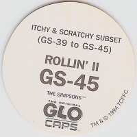 #GS-45
Itchy &amp; Scratchy Subset - Rollin' II

(Back Image)