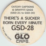 #GSD-28
Catchy Captions &amp; Graffiti Gags - There's A Sucker Born Every Minute

(Back Image)
