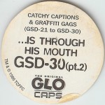 #GSD-30
Catchy Captions &amp; Graffiti Gags - ...Is Through His Mouth (pt. 2)

(Back Image)