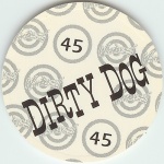#45
Dirty Dog

(Back Image)