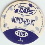 #105
Bored-Heart

(Back Image)