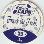 #39
Frank The Freak

(Back Image)