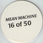 #16
Mean Machine

(Back Image)