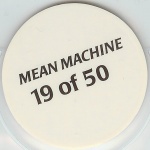 #19
Mean Machine

(Back Image)