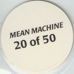 #20
Mean Machine

(Back Image)