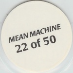#22
Mean Machine

(Back Image)
